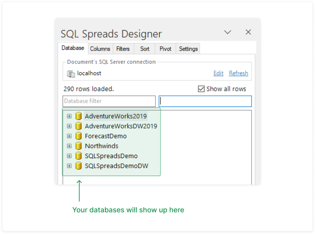 A list of all databases, that you have access to, will be visible in the SQL Spreads Designer